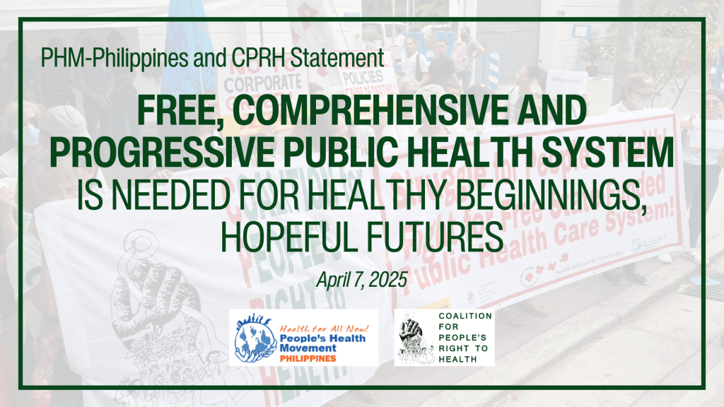 Free, comprehensive and progressive public health system is needed for healthy beginnings, hopeful futures – PHM-Philippines and&nbsp;CPRH