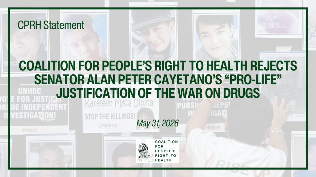 Coalition for People’s Right to Health Rejects Senator Alan Peter Cayetano’s “Pro-Life” Justification of the War on&nbsp;Drugs